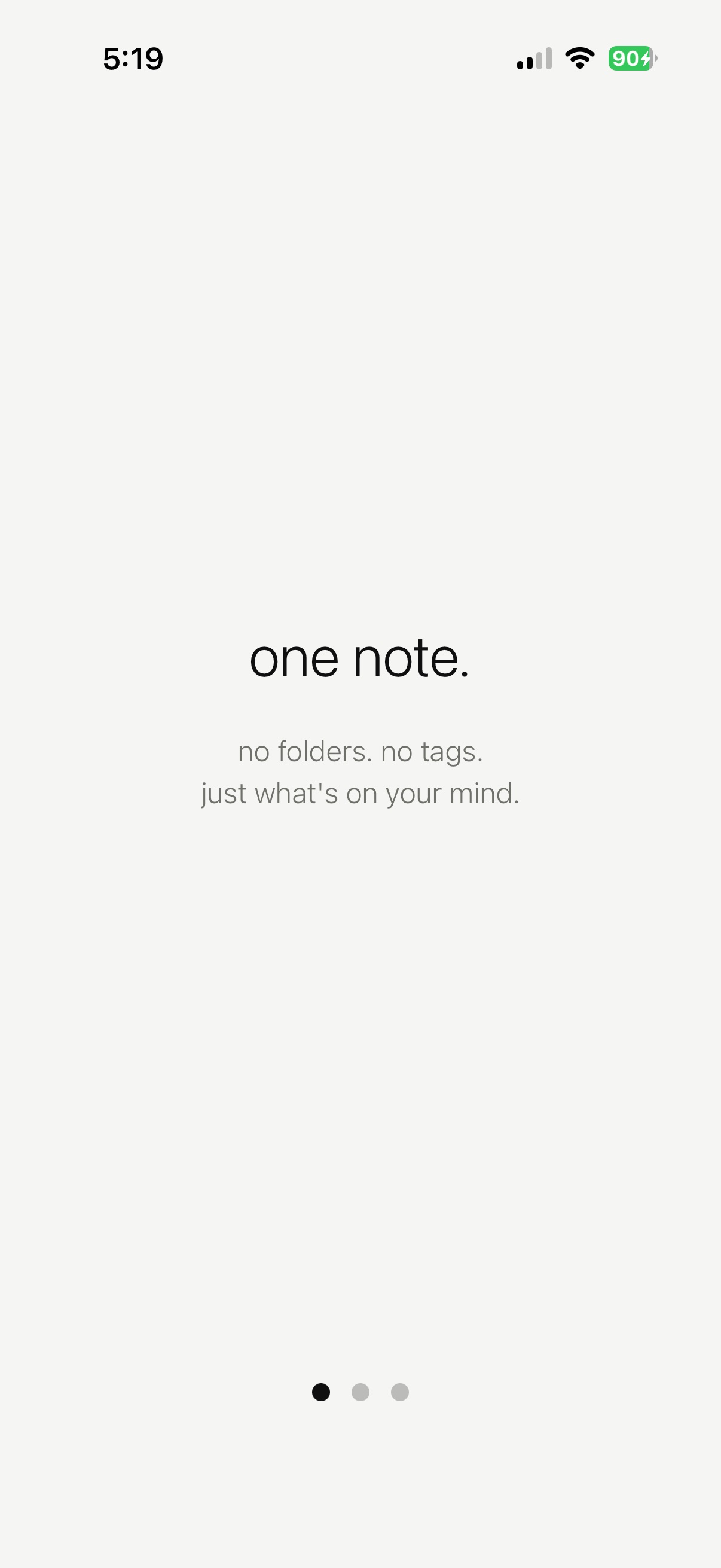 Onboarding screen 1: 'one note.' no folders. no tags. just what's on your mind.